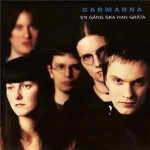 Garmarna - En Gång Ska Han Gråta Album