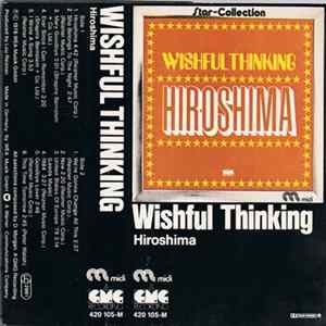 Wishful Thinking - Hiroshima Album