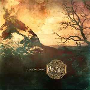 Kallaikoi - Cold Awakening Album