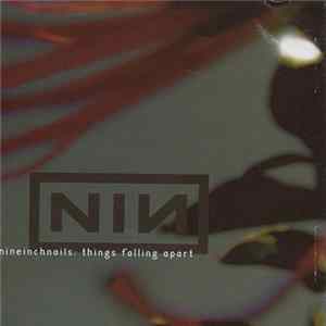 Nine Inch Nails - Things Falling Apart Album