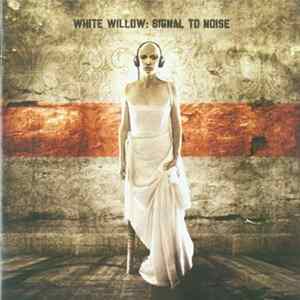 White Willow - Signal To Noise Album