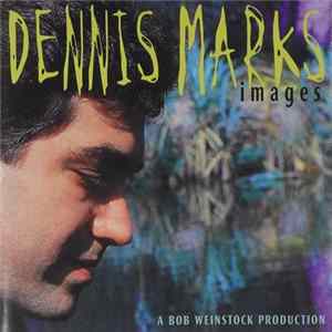 Dennis Marks - Images Album