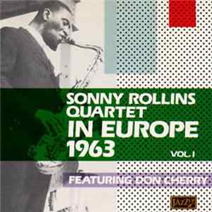 Sonny Rollins Quartet Featuring Don Cherry - In Europe 1963 - Vol. I Album
