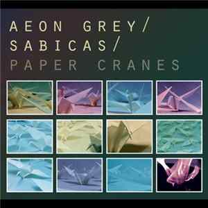 Aeon Grey / Sabicas - Paper Cranes Album