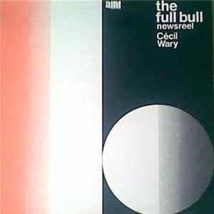 Cécil Wary - The Full Bull Album