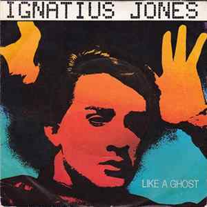 Ignatius Jones - Like A Ghost Album