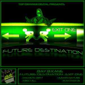 Bay B Kane - Future Destination: Exit 1 Album