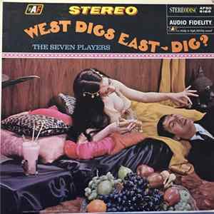 The Seven Players - West Digs East - Dig? Album