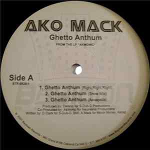 AKO Mack - Ghetto Anthum Album