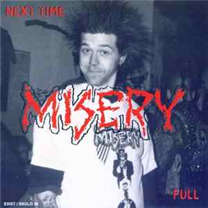 Misery - Next Time Album