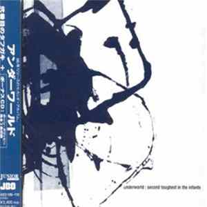 Underworld - Second Toughest In The Infants Album