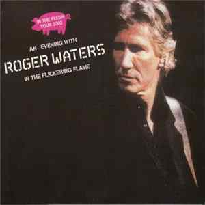 Roger Waters - An Evening With Roger Waters In The Flickering Flame Album