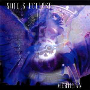 Soil & Eclipse - Meridian Album