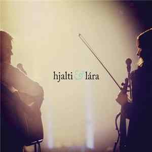 Hjalti Og Lara - Hjalti Og Lara Album