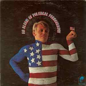 Lew Irwin & The Credibility Gap - An Album Of Political Pornography Album