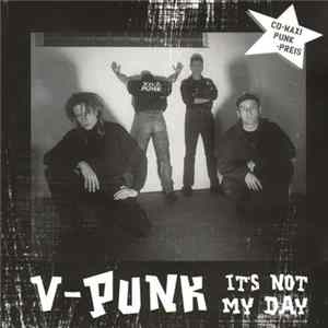 V-Punk - It's Not My Day Album