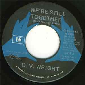 O.V. Wright - We're Still Together / I Don't Know Why Album