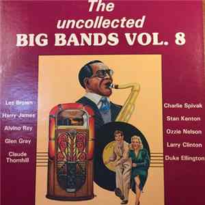 Various - The Uncollected Big Bands Vol. 8 Album