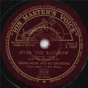 Glenn Miller And His Orchestra - Over The Rainbow / Imagination Album