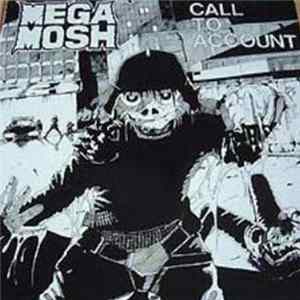 Mega Mosh - Call To Account Album