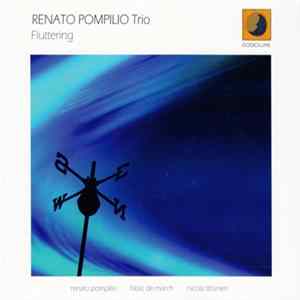 Renato Pompilio Trio - Fluttering Album