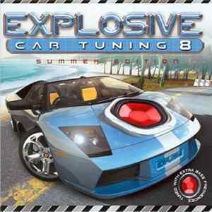 Various - Explosive Car Tuning 8 - Summer Edition Album