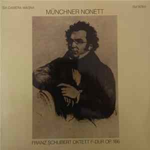 Münchner Nonett - Franz Schubert - Oktett F-Dur Op. 166 Album