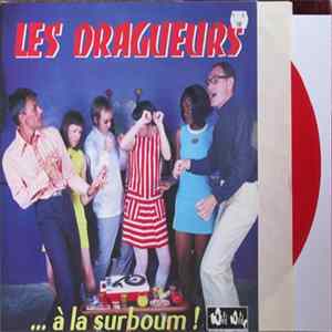 Les Dragueurs - ...À La Surboum! Album