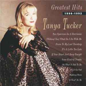Tanya Tucker - Greatest Hits 1990-1992 Album
