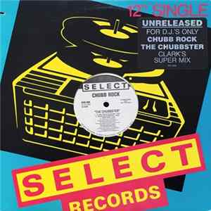 Chubb Rock - The Chubbster Album