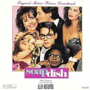 Alan Silvestri - Soapdish (Original Motion Picture Soundtrack) Album