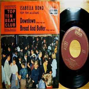 Isabella Bond, Top Ten Allstars - Downtown / Bread And Butter Album