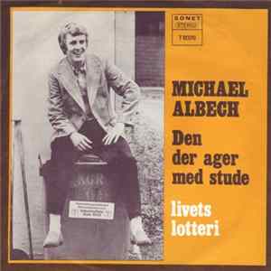Michael Albech - Den Der Ager Med Stude Album