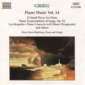 Grieg, Einar Steen-Nøkleberg - Piano Music Vol. 14 Album