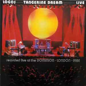 Tangerine Dream - Logos - Live At The Dominion-London 1982 Album