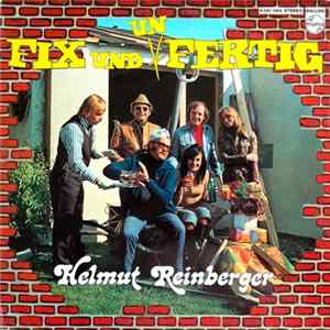 Helmut Reinberger - Fix Und (Un) Fertig Album