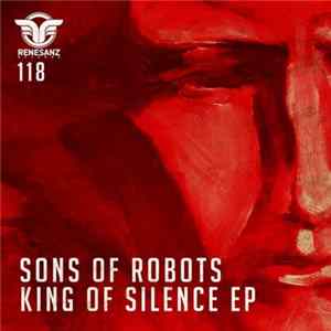 Sons Of Robots - King Of Silence EP Album