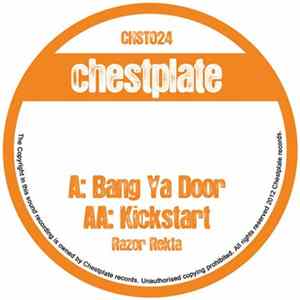 Razor Rekta - Bang Ya Door / Kickstart Album