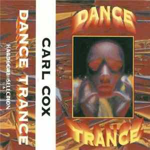 Carl Cox - Dance Trance Album
