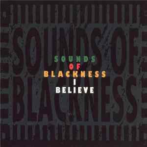 Sounds Of Blackness - I Believe Album