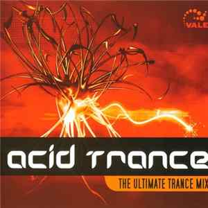 Various - Acid Trance - The Ultimate Trance Mix Album