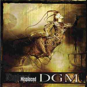 DGM - Misplaced Album