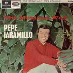 Pepe Jaramillo - The Mexican Way Album