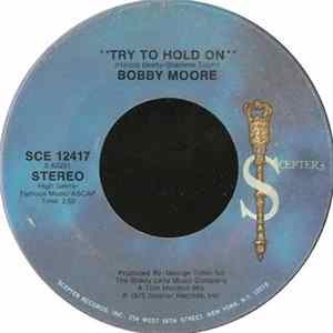 Bobby Moore - Try To Hold On Album