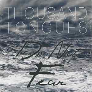 Thousand Tongues - Do Not Fear Album