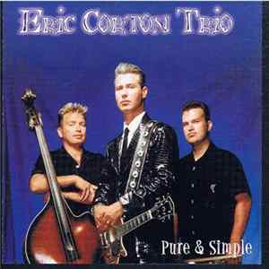 Eric Corton Trio - Pure & Simple Album