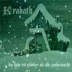 Krabath - Die Liebe Ist Starker Als Alle Zaubermacht Album