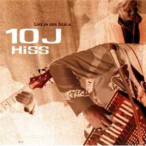 Hiss - 10J Hiss Live In Der Scala Album