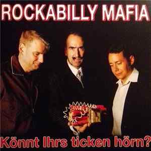 Rockabilly Mafia - Könnt Ihrs Ticken Hörn? Album