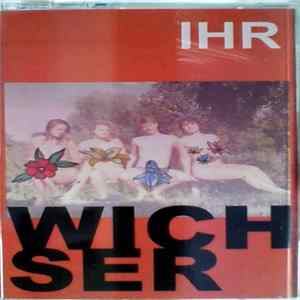 Ihr Wichser - Ihr Wichser Album